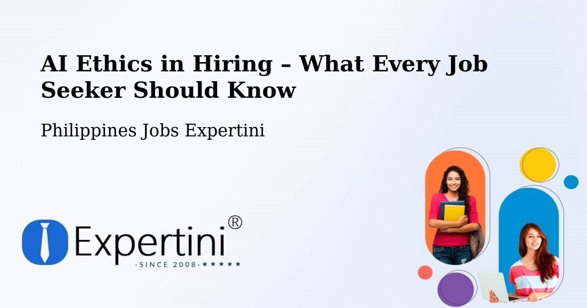 AI Ethics in Recruitment & Hiring – Bobonan - Bobonan, Philippines Jobs Expertini